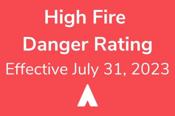 Safety Alert: High Fire Danger Rating and Open Burning Ban