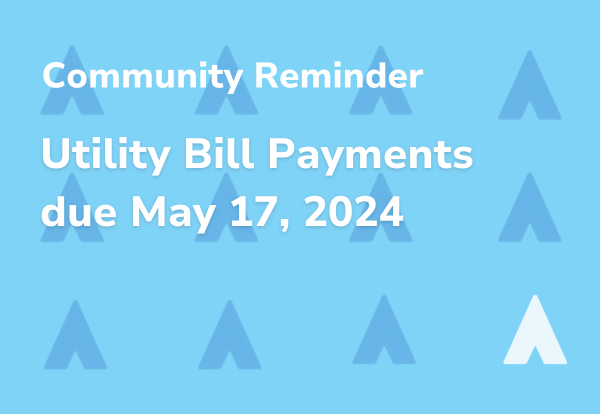Friendly Reminder: Utility Payments Due