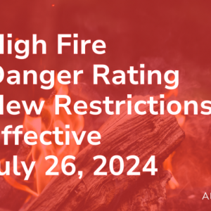 High Fire Danger Rating and Open Burning Ban with New Restrictions