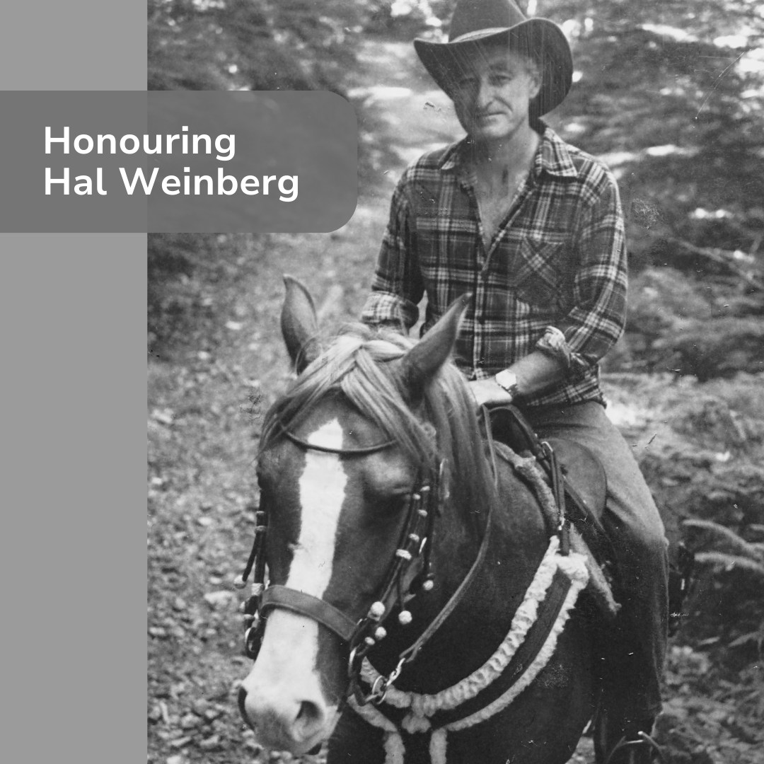 Graphic of Hal Weinberg on his horse with messaging of Honouring Hal Weinberg