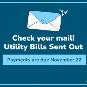 Utility Bills Have Been Mailed