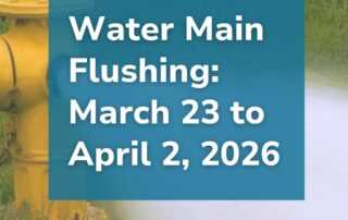 graphic with text advising of water main flushing happening march 23 - april 2, 2026